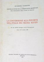 La conversione alla povertà nell'Italia dei secoli XII-XIV 