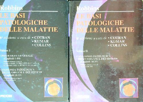 Robbins. Le basi patologiche delle malattie. 2vv
