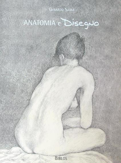 Anatomia e disegno - Gerardo Samà - copertina