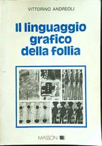 Il linguaggio grafico della follia