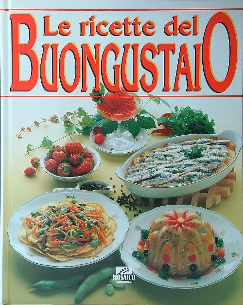 Le ricette del buongustaio