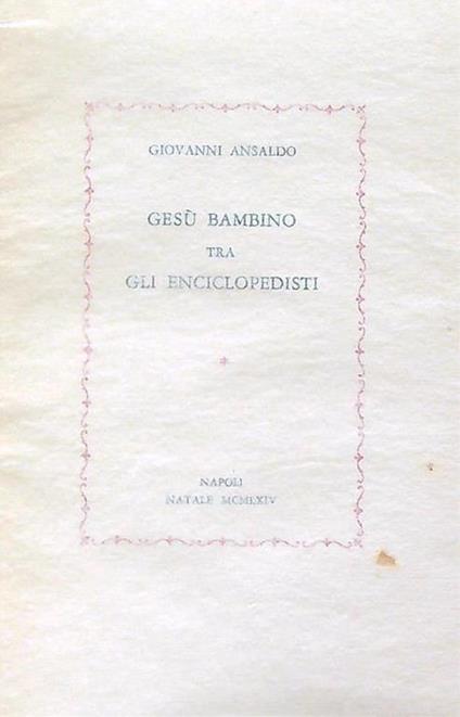 Gesù Bambino tra gli enciclopedisti - Giovanni Ansaldo - copertina
