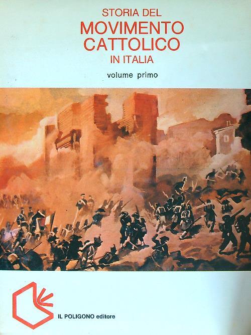 Storia del movimento cattolico in Italia. 6vv