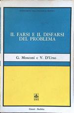 Il farsi e il disfarsi del problema