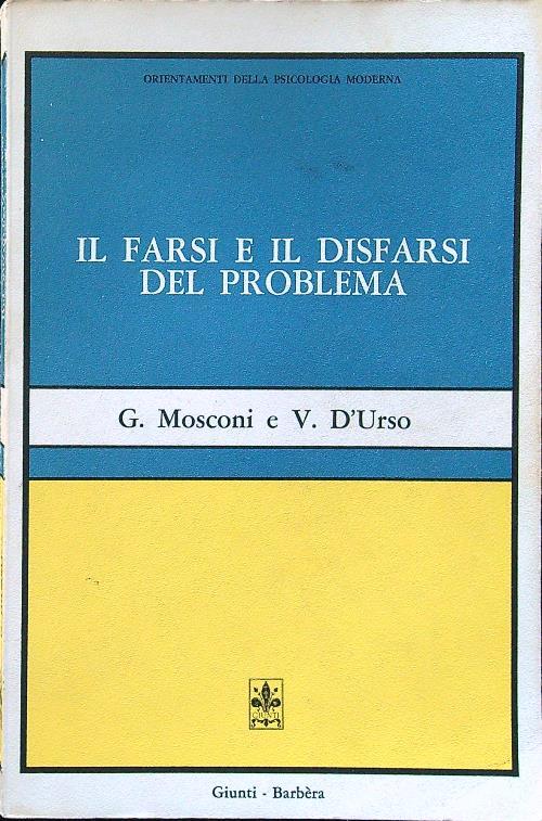 Il farsi e il disfarsi del problema