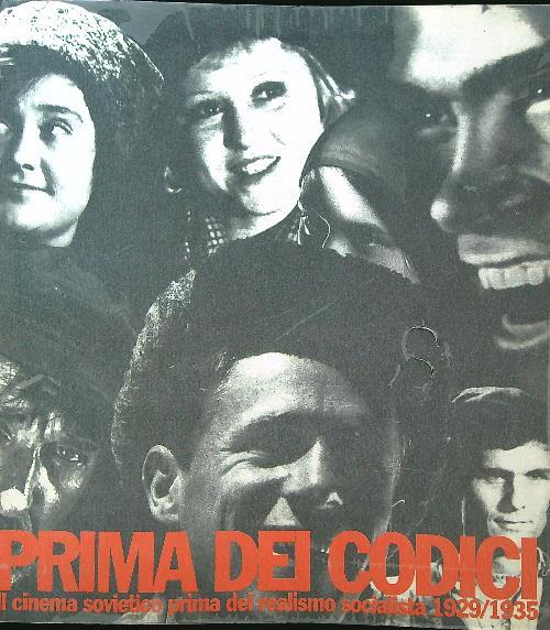 Prima dei codici. Il cinema sovietico prima del realismo socialista 1929/1935