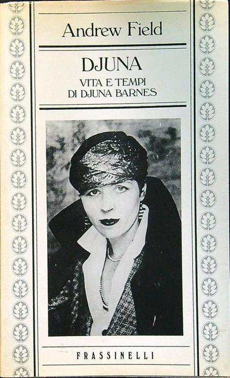 Djuna vita e tempi di Djuna Barnes - Andrew Field - copertina