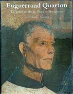 Enguerrand Quarton: Le peintre de la Pieta d'Avignon