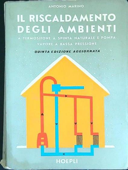 Il  riscaldamento degli ambienti - Antonio Marino - copertina