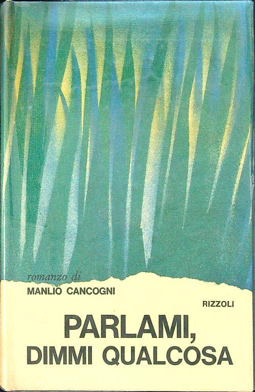 Parlami, dimmi qualcosa