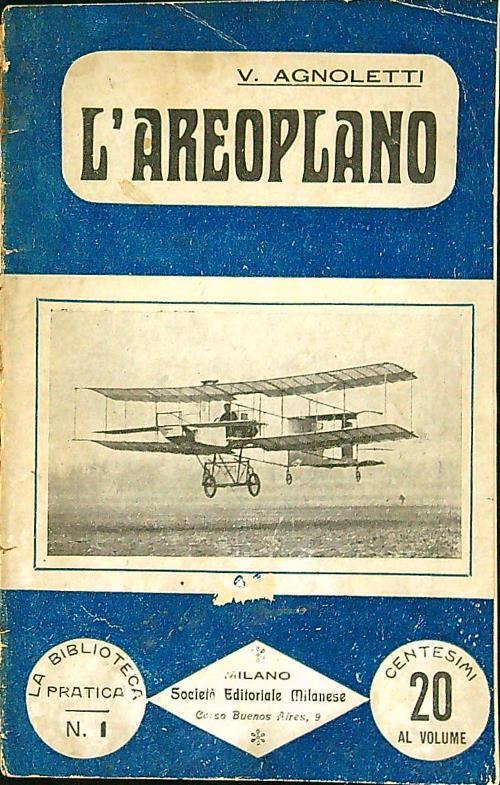 L' areoplano e la conquista dell'aria