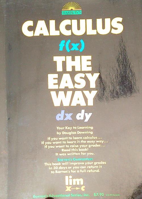 Calculus. The easy way