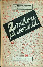 2 milioni per i comunisti