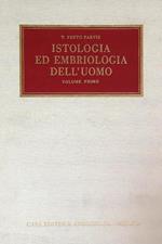 Istologia ed embriologia dell'uomo. Volume primo
