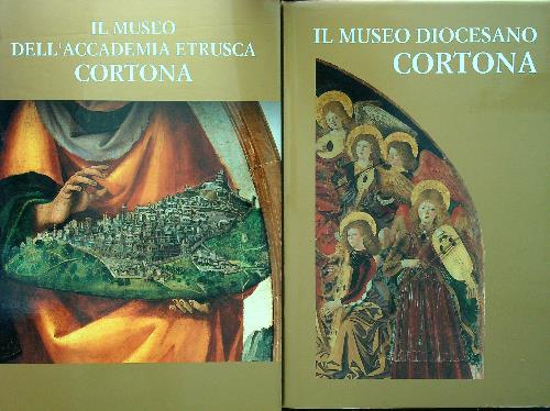 Cortona: il museo Diocesano - Il museo dell'accademia Etrusca 2vv