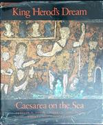 King Herod's Dream Caesarea on the Sea