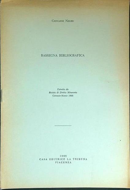 Rassegna bibliografica Estratto Rivista Diritto Minerario Gennaio-Marzo 1966 - Giovanni Negri - copertina