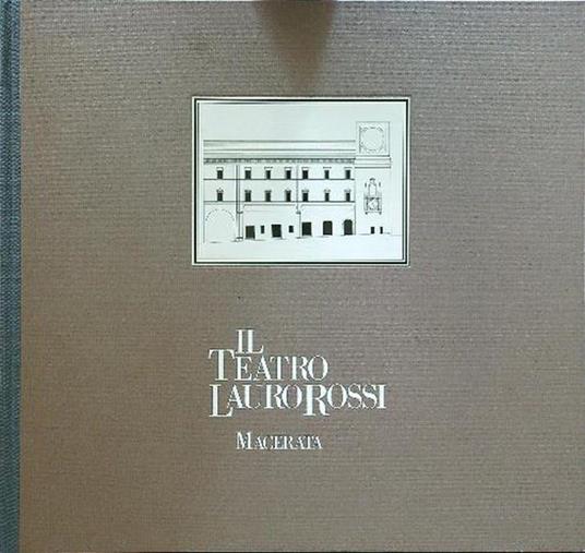 Il teatro Lauro Rossi - copertina