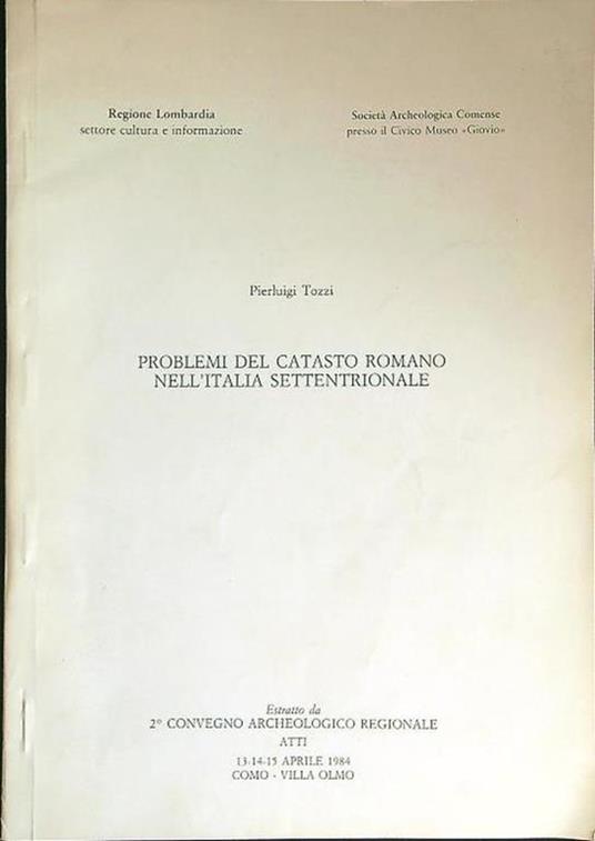 ESTRATTO Problemi del catasto romano nell'Italia Settentrionale - Pierluigi Tozzi - copertina