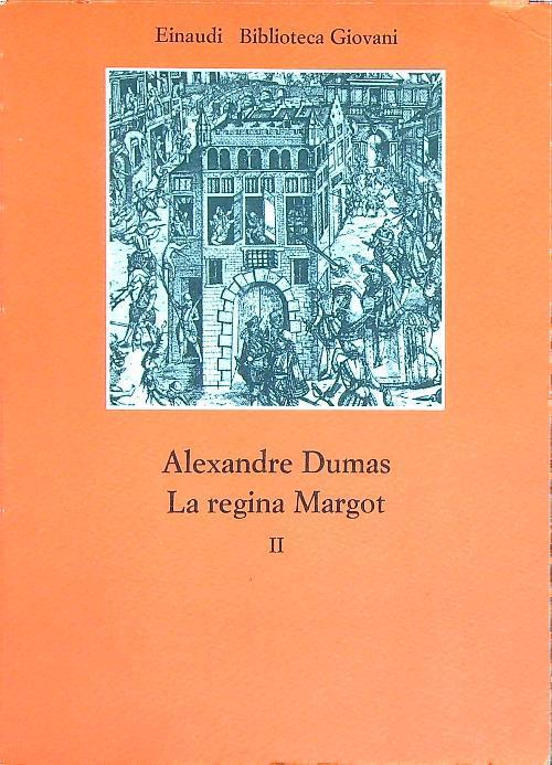 La regina Margot vol. 2 - Alexandre Dumas - copertina