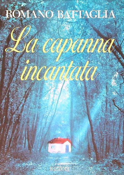 La capanna incantata - Romano Battaglia - copertina