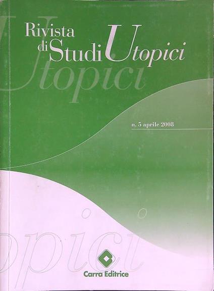 Rivista di studi utopici n 5 aprile 2008 - copertina