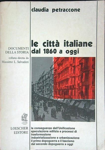 Le  città italiane dal 1860 a oggi - Claudia Petraccone - copertina