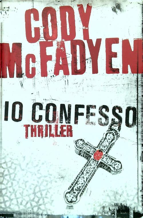 Io confesso - Cody McFadyen - copertina