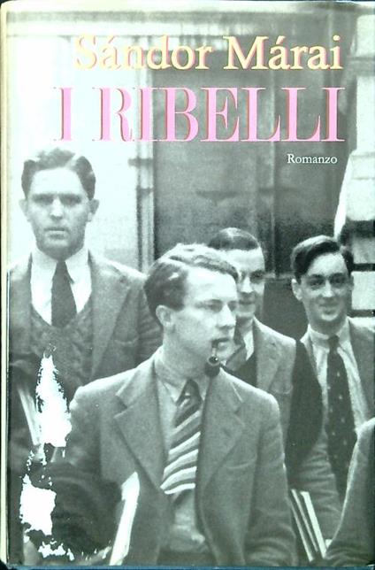 I ribelli - Sandoor Marai - copertina