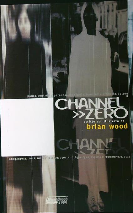 Channel Zero - Brian Wood - copertina