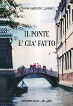 Il ponte è già fatto