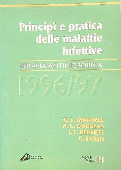Principi e pratica delle malattie infettive. Terapia antimicrobica 1996/97
