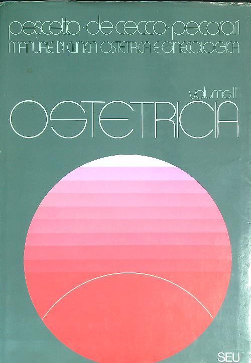 Manuale di clinica ostetrica e ginecologica. 2vv