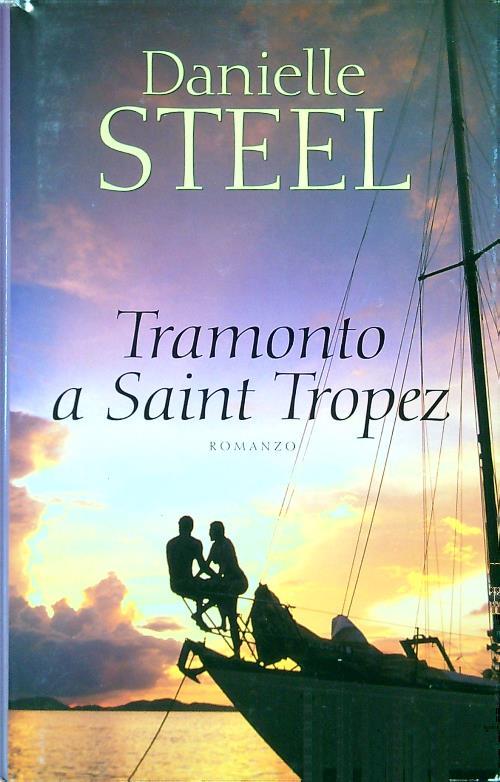 Tramonto a Saint Tropez - Danielle Steel - copertina