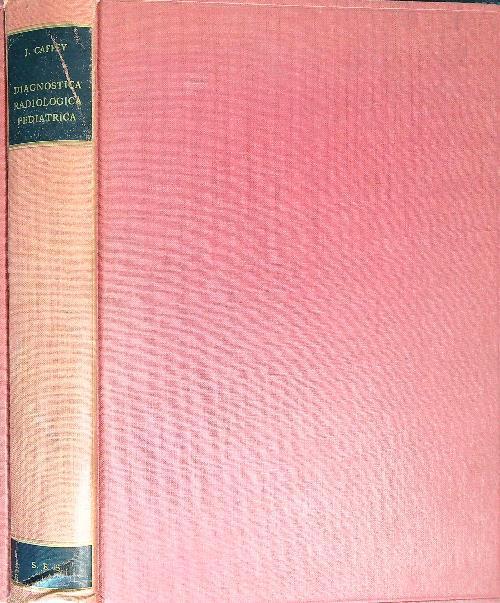 Diagnostica radiologica pediatrica - John Chaffee - copertina