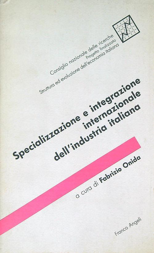 Specializzazione e integrazione internazionale dell'industria italiana