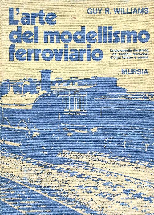 L' arte del modellismo ferroviario