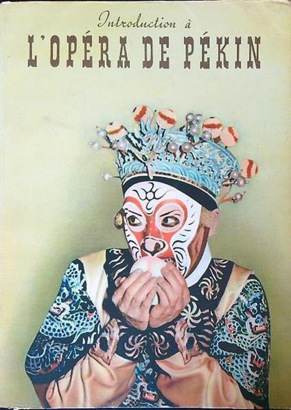 Introduction à l'Opéra de Pékin - copertina