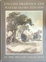 English drawings and watercolors 1550-1850 in the Mellon Collection