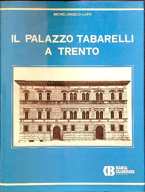 Il palazzo Tabarelli a Trento