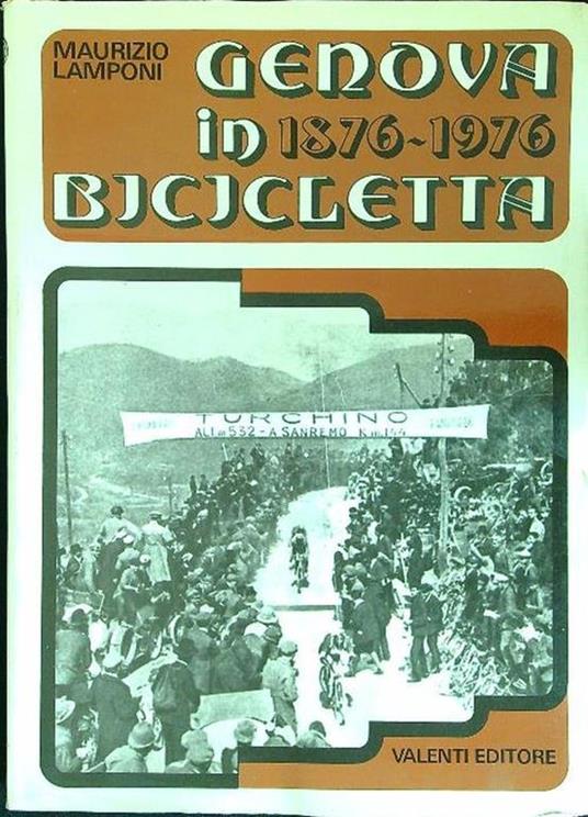 Genova in bicicletta 1876-1976 - Maurizio Lamponi - copertina