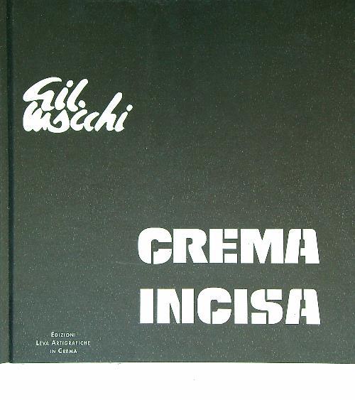 Crema incisa - Gil Macchi - copertina