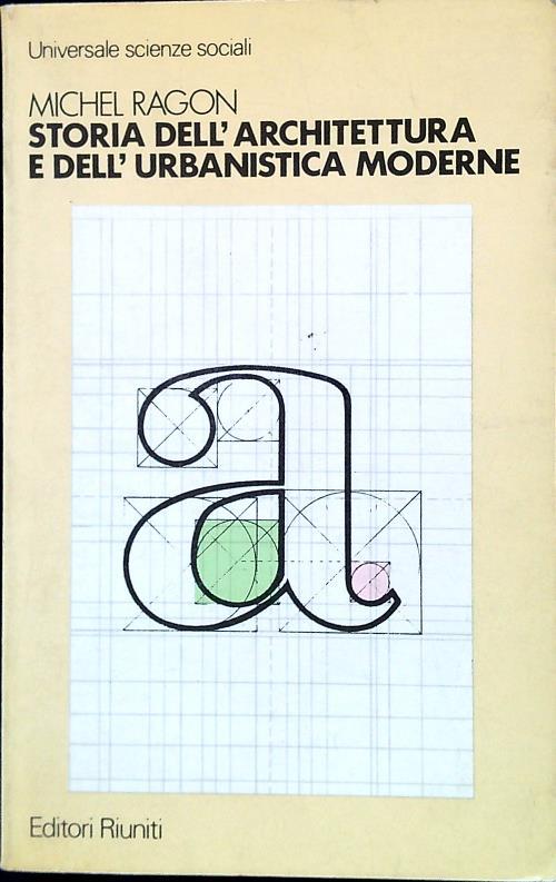 Storia dell'architettura e dell'urbanistica moderne - Volume I