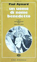 Un uomo di nome Benedetto