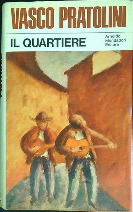 Il  quartiere - Vasco Pratolini - copertina