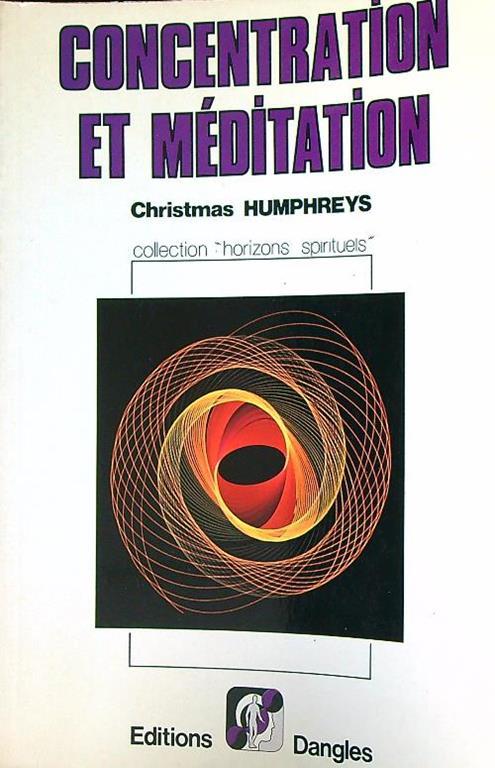 Concentration et méditation - Christmas Humphreys - copertina