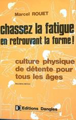 Chassez la fatigue en retrouvant la forme !