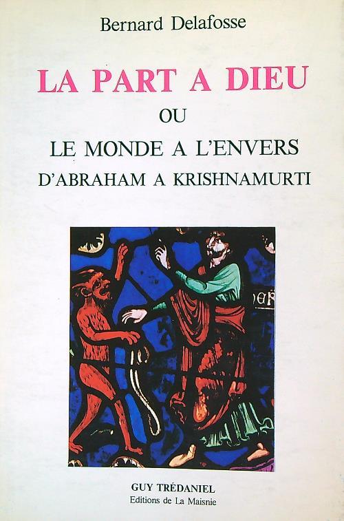 La Part à Dieu ou le monde à l'envers 
