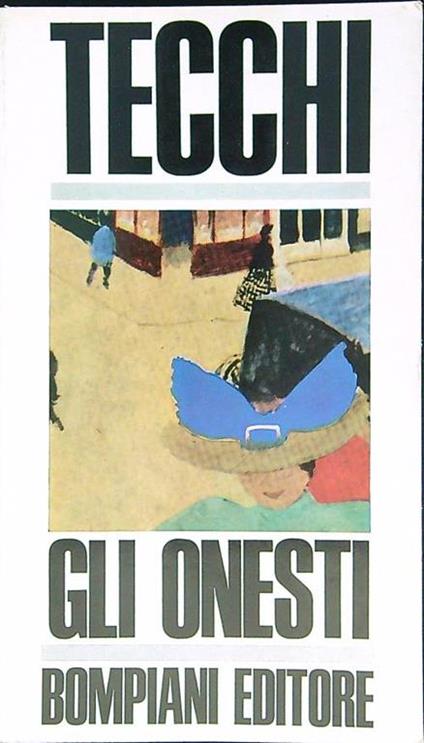 Gli  onesti - Bonaventura Tecchi - copertina