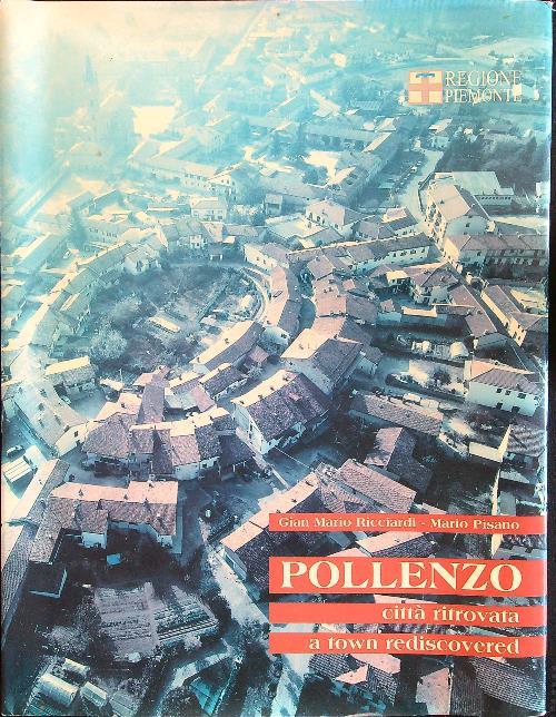 Pollenzo città ritrovata - a town rediscovered - copertina